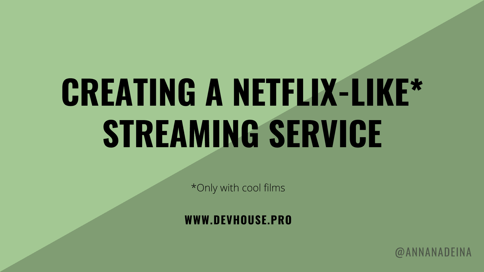 Creating a Netflix-like streaming service
