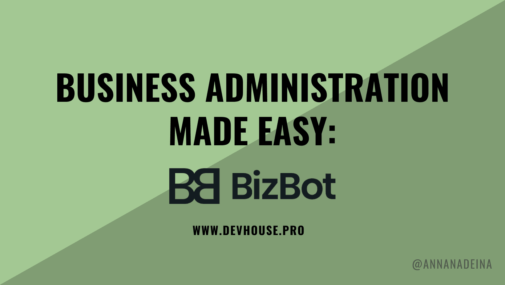 Business administration made easy: Bizbot